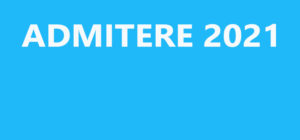 Read more about the article Admitere 2021 – Anunţ  19.07.2021