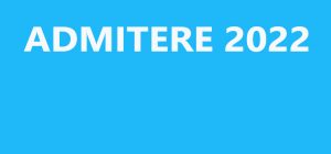 Read more about the article Admitere 2022 – etapa II